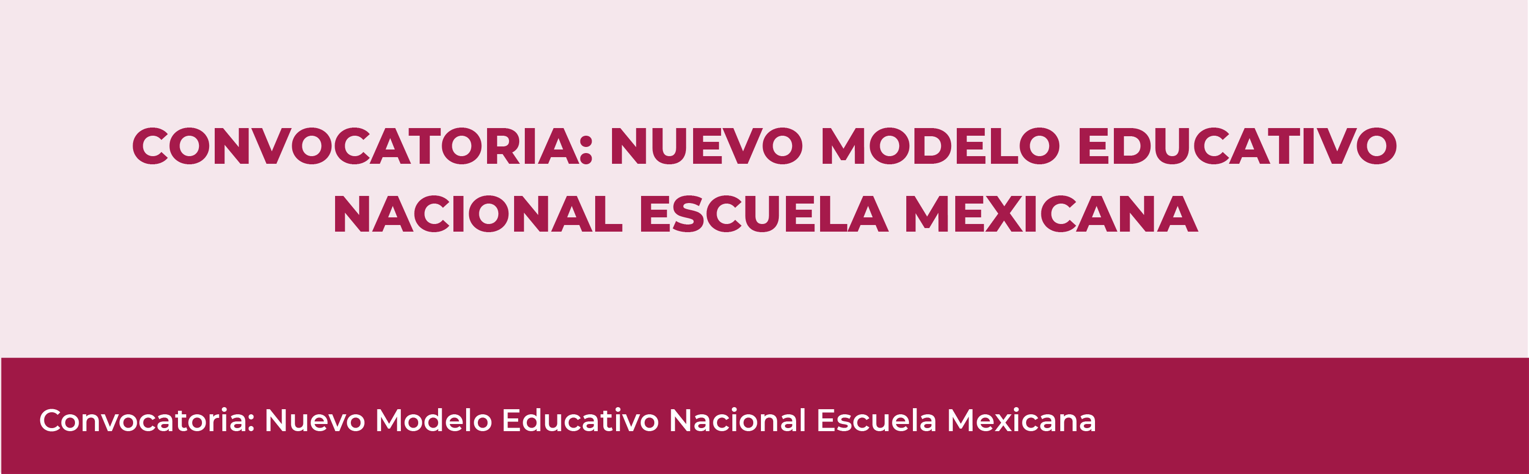 CONVOCATORIA: Nuevo modelo Educativo Nacional Escuela Mexicana