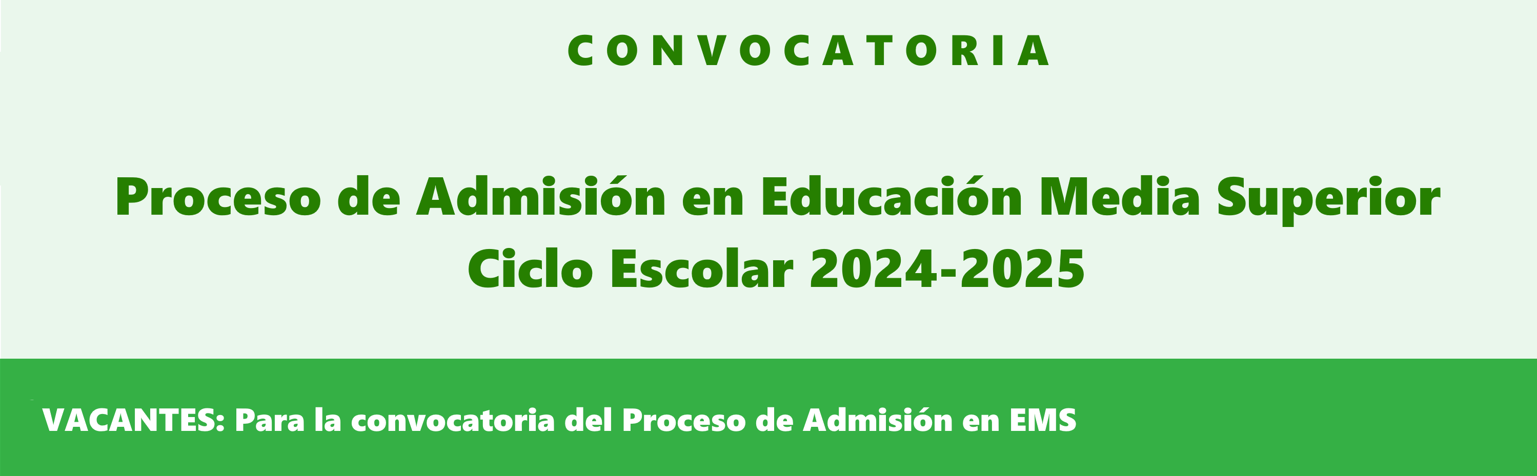 CONVOCATORIA: Proceso de admisión en Educación Media Superior 2024-2025